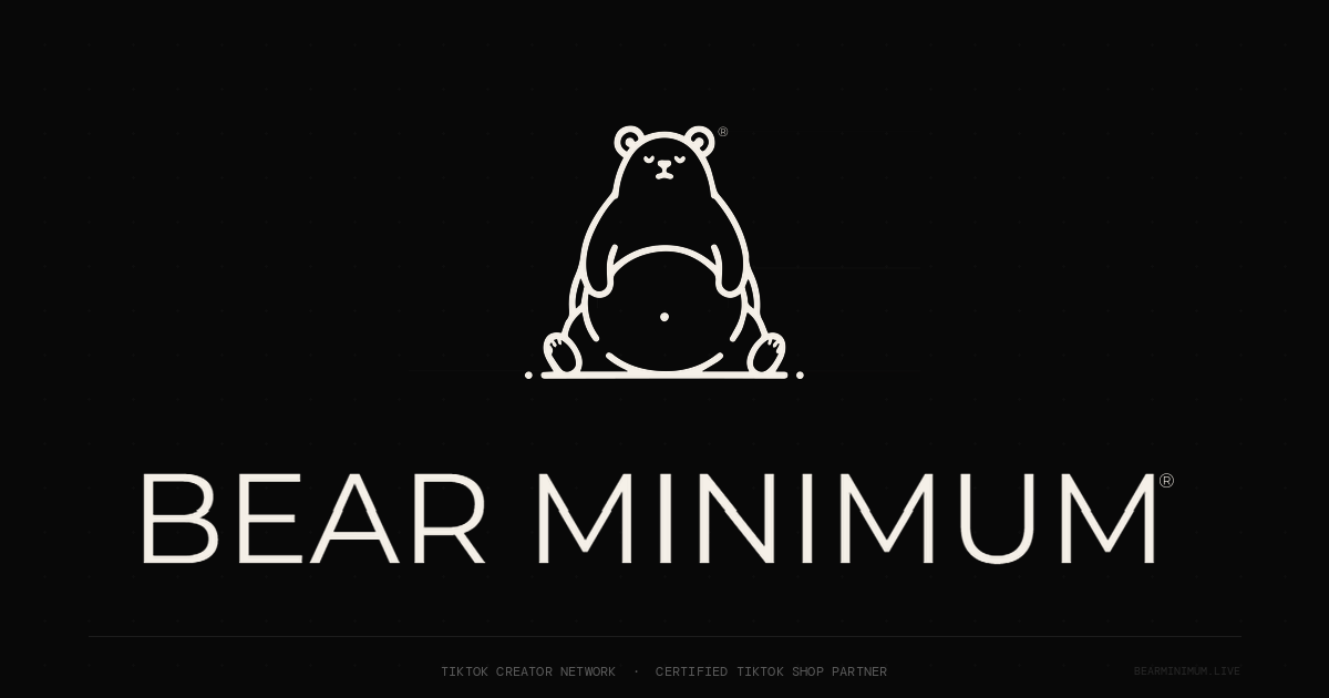 BEAR MINIMUM | TikTok LIVE Creator Network + Shop Partner